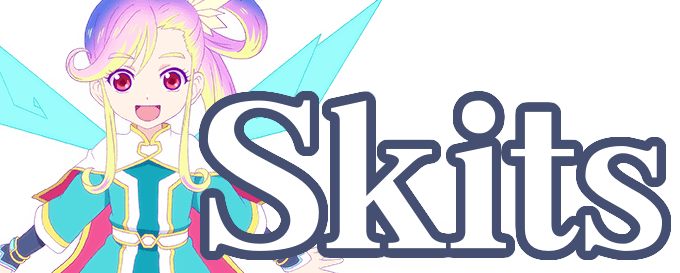 Skits